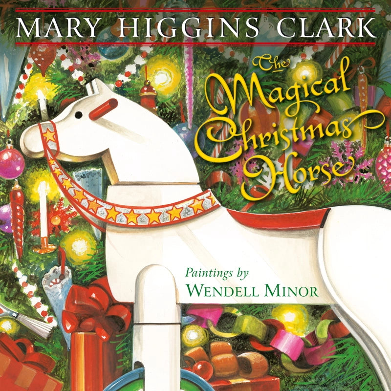 Magical Christmas Horse By Mary Higgins Clark