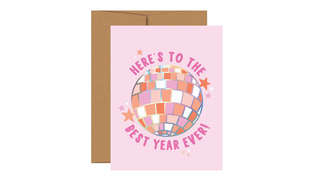 Here's to the Best Year Ever - Greeting Card