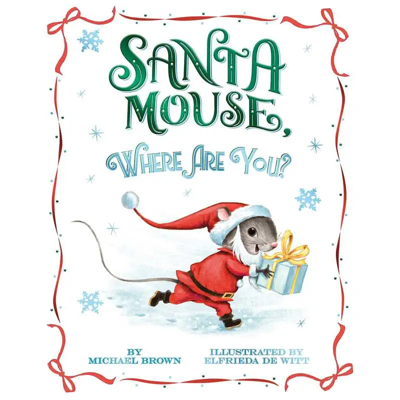 Santa Mouse, Where Are You? By Michael Brown