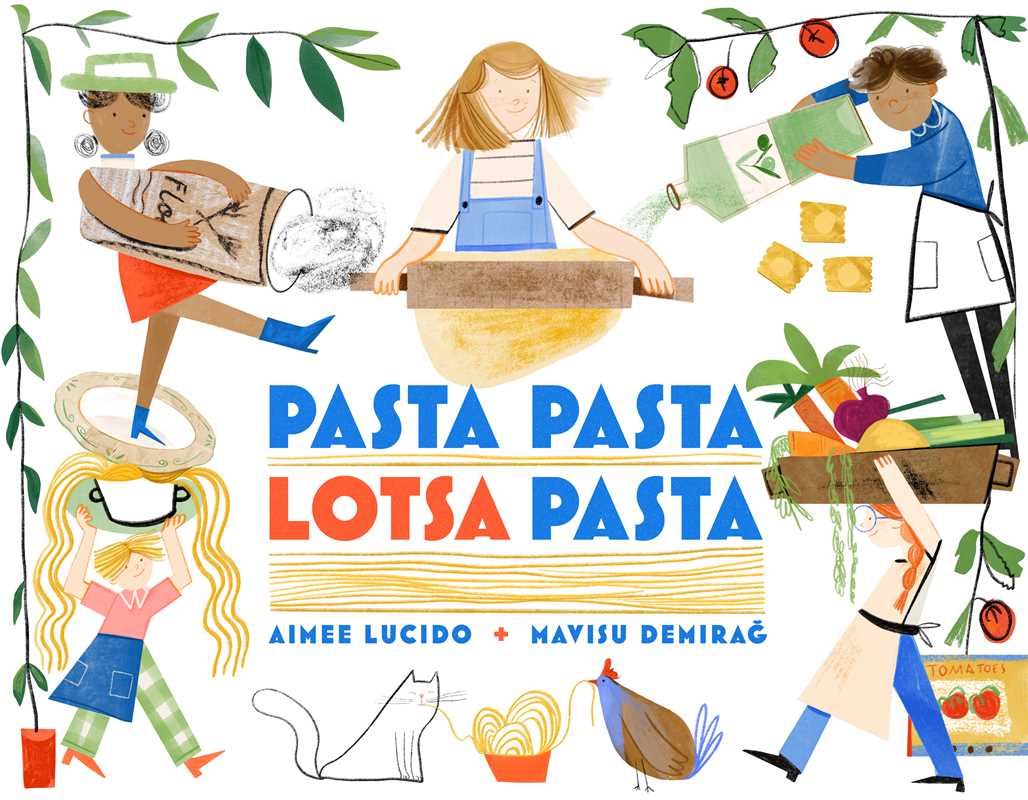 Pasta Pasta Lotsa Pasta by Aimee Lucido